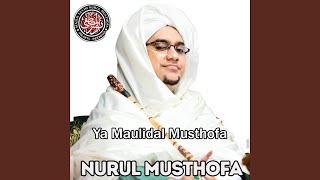 Ya Maulidal Musthofa
