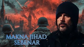 Erti Jihad Yang Sebenar Menurut Ilmu Mahdi