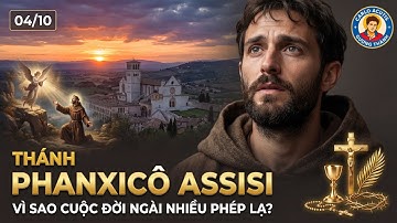 🌟 THÁNH PHANXICÔ ASSISI – VÌ SAO CUỘC ĐỜI NGÀI NHIỀU PHÉP LẠ?