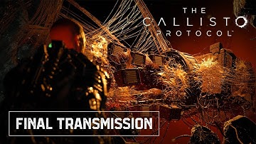 The Callisto Protocol - Final Transmission
