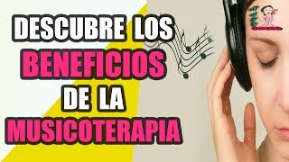 Descubre los beneficios de la musicoterapia