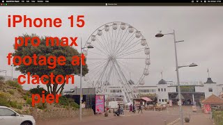 Iphone 15 pro max footage of Clacton on sea Pier.