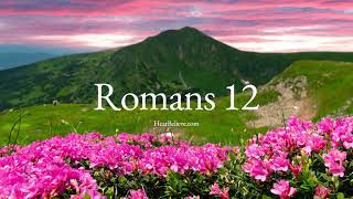 Romans 12 (ESV) | Daily Bible Reading | HearBelieve.com