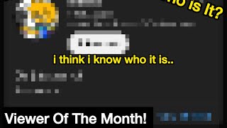 Who Is The Viewer Of The Month? Vior142A