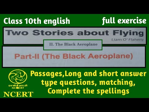 Two stories about flying Part 2 The black Aeroplane""सम्पूर्ण अभ्यास प्रश्न उत्तर सहित"" कक्षा 10""&rsquo;