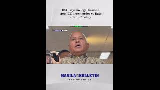 OSG says no legal basis to stop ICC arrest order vs Bato after SC ruling