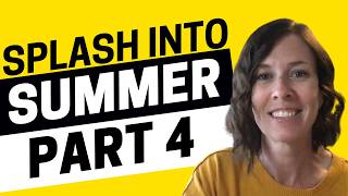 2671 - Splash Into Summer Part 4 How s Your Summer Going