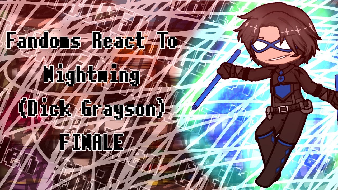 || Фандомы реагируют друг на друга || 2 сезон, 8/8: Найтвинг ||