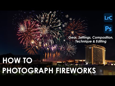 How to Photograph Fireworks - Tutorial