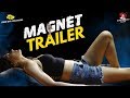 Magnet Telugu Official Trailer- Sakshi Chowdary, Posani