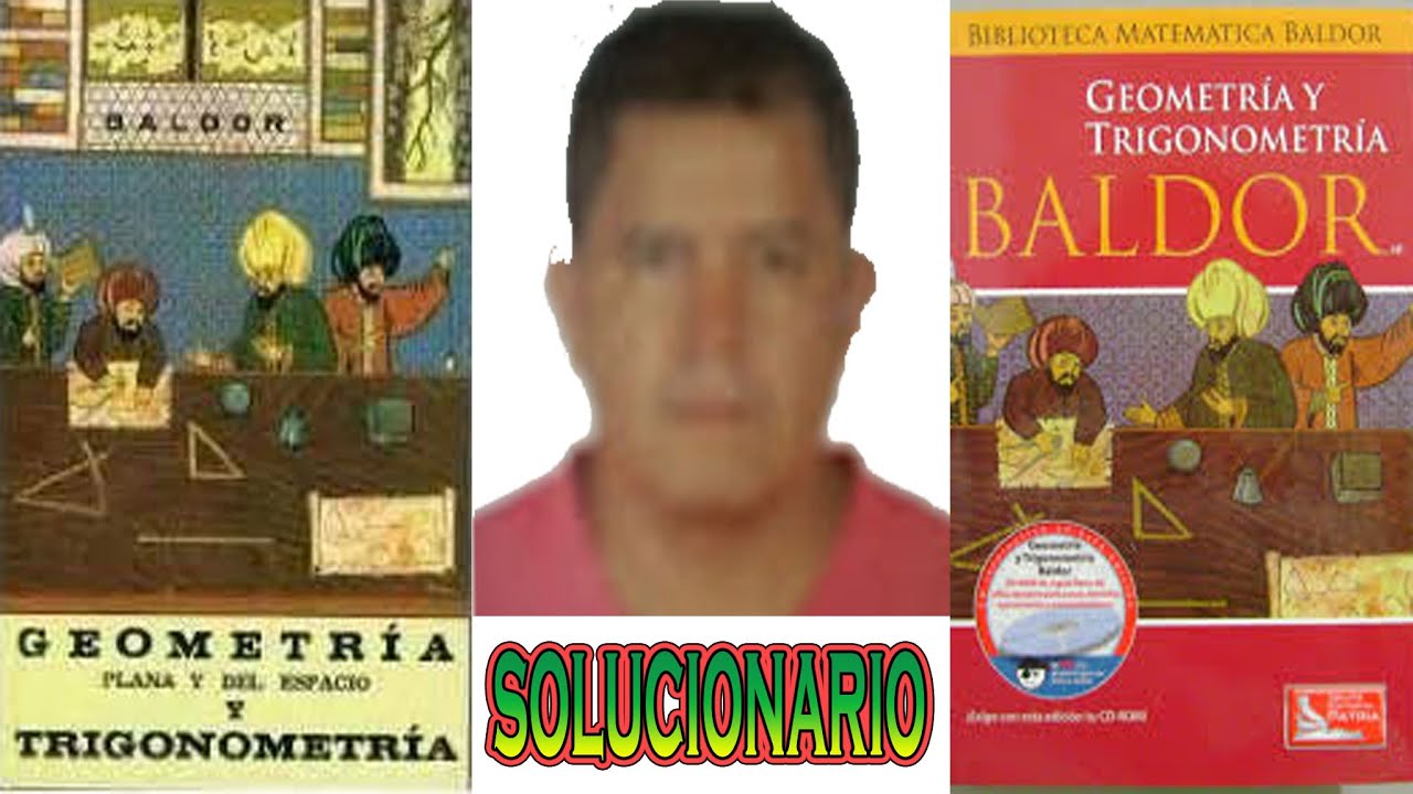 SOLUCIONARIO GEOMETRIA Y TRIGONOMETRIA BALDOR demostraciones igualdad