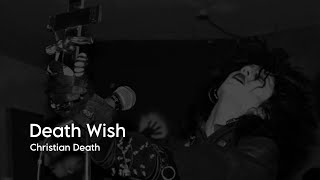 Christian Death - Deathwish - Legendado / Tradução