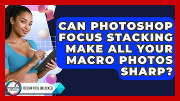 Can Photoshop Focus Stacking Make All Your Macro Photos Sharp? - Design Tool Unlocked