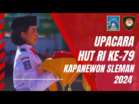 UPACARA PENGIBARAN DAN PENURUNAN BENDERA HUT KE 79 RI, KAPANEWON SLEMAN 2024