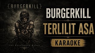 Burgerkill – Terlilit Asa (Karaoke Version)