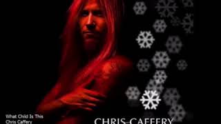 Chris Caffery - What Child Is This?