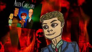 My Complicated Relationship with Allen Gregory