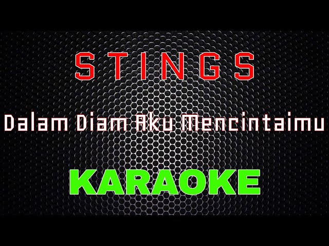 Stings - Dalam Diam Aku Mencintaimu [Karaoke] | LMusical class=