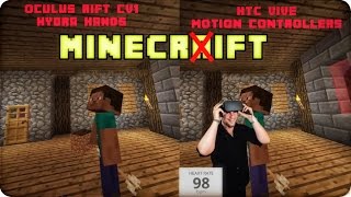 Minecraft in the Oculus Rift CV1 & Hydra Hands - w/ IG83 & the HTC Vive