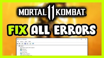 How to FIX Mortal Kombat 11 All Errors