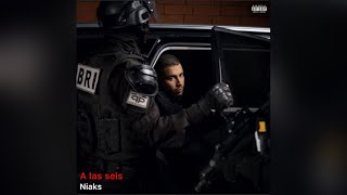 Niaks - A las seis ( version skyrock )