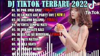 DJ TIKTOK TERBARU 2022 - DJ POK AMAI AMAI X DJ LO MATI GUE PARTY COY | REMIX VIRAL TIKTOK 2022