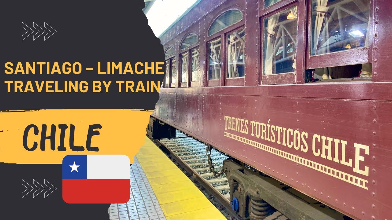 🇨🇱  Traveling back in time by train through chile Tren del Recuerdo (train of memory)