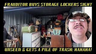 Frauditor Buys Storage Lockers Sight Unseen & Gets Pile of Trash: HAHAHA!