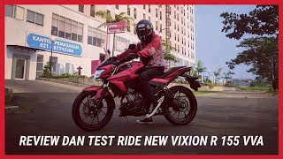 REVIEW DAN TEST RIDE NEW VIXION R 155 VVA