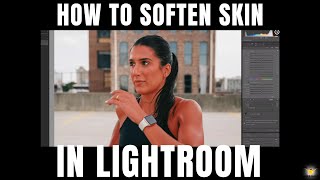 How To Get Soft, Flawless Skin In Adobe Lightroom! screenshot 2