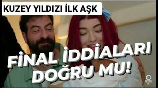 Kuzey Yıldızı İlk Aşk 63 Bölüm 2 Fragmanı Final İddiaları Doğru Mu Final Mi Olacak