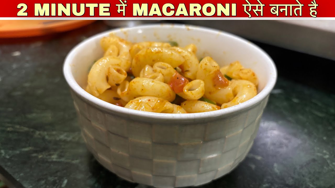 How to make Macaroni in 2 minutes