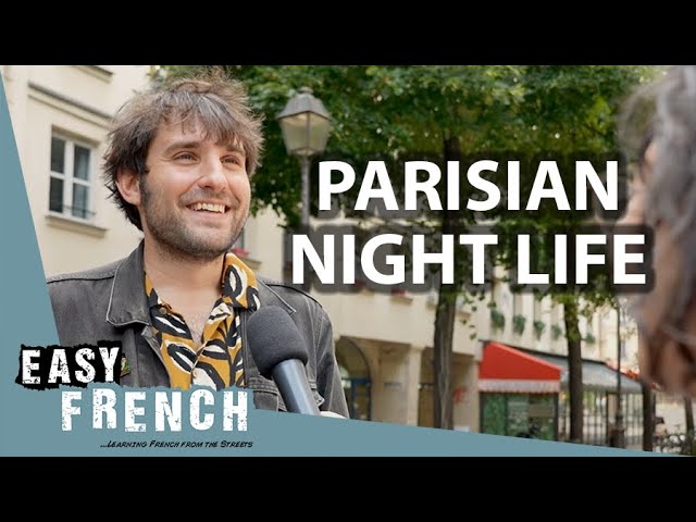 Do Parisians Like to Go Out at Night? | Easy French 186 class=