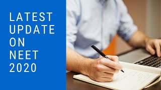 Latest Update on NEET 2020