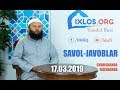 Savol-javoblar || 17.03.2019 || Shayx Sodiq Samarqandiy