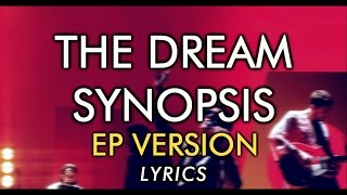 The Last Shadow Puppets - The Dream Synopsis (EP Version) [lyrics]