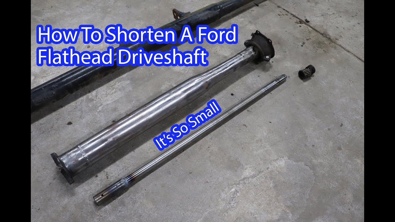 How To Shorten A Ford Flathead Driveshaft Ford FreeT Ep. 75 YouTube