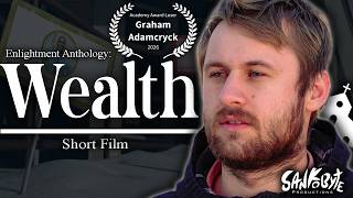 WEALTH (Enlightment) | Short Film