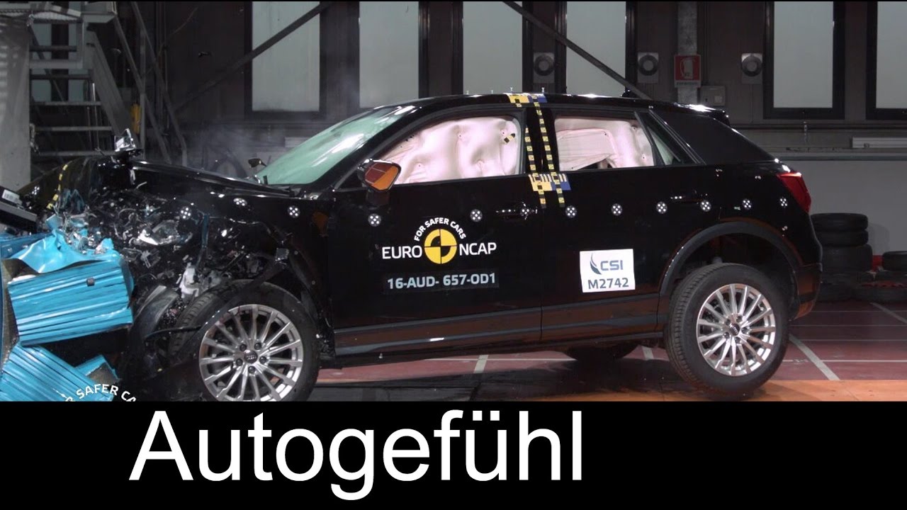Audi Q2 Crash Test Euro NCAP Autogefühl YouTube