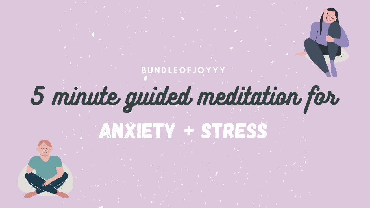 5 Minute Guided Meditation For Anxiety - YouTube