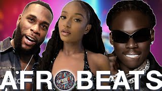 AFROBEAT MASTERPIECE (24, 23, 22), AFROBEATS SONG MIX, NAIJA AFROBEAT MIX - AYRA STARR, REMA, BURNA
