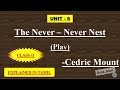 The Never - Never Nest | Cedric Mount | class 11 | play | Explained in Tamil