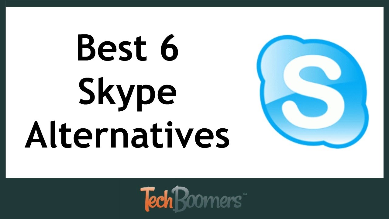 Best 6 Skype Alternatives how-to synonym