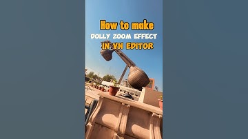 Tutorial: Dolly Zoom effect in VN editor #shorts #trending #tutorials #vnvideoeditor