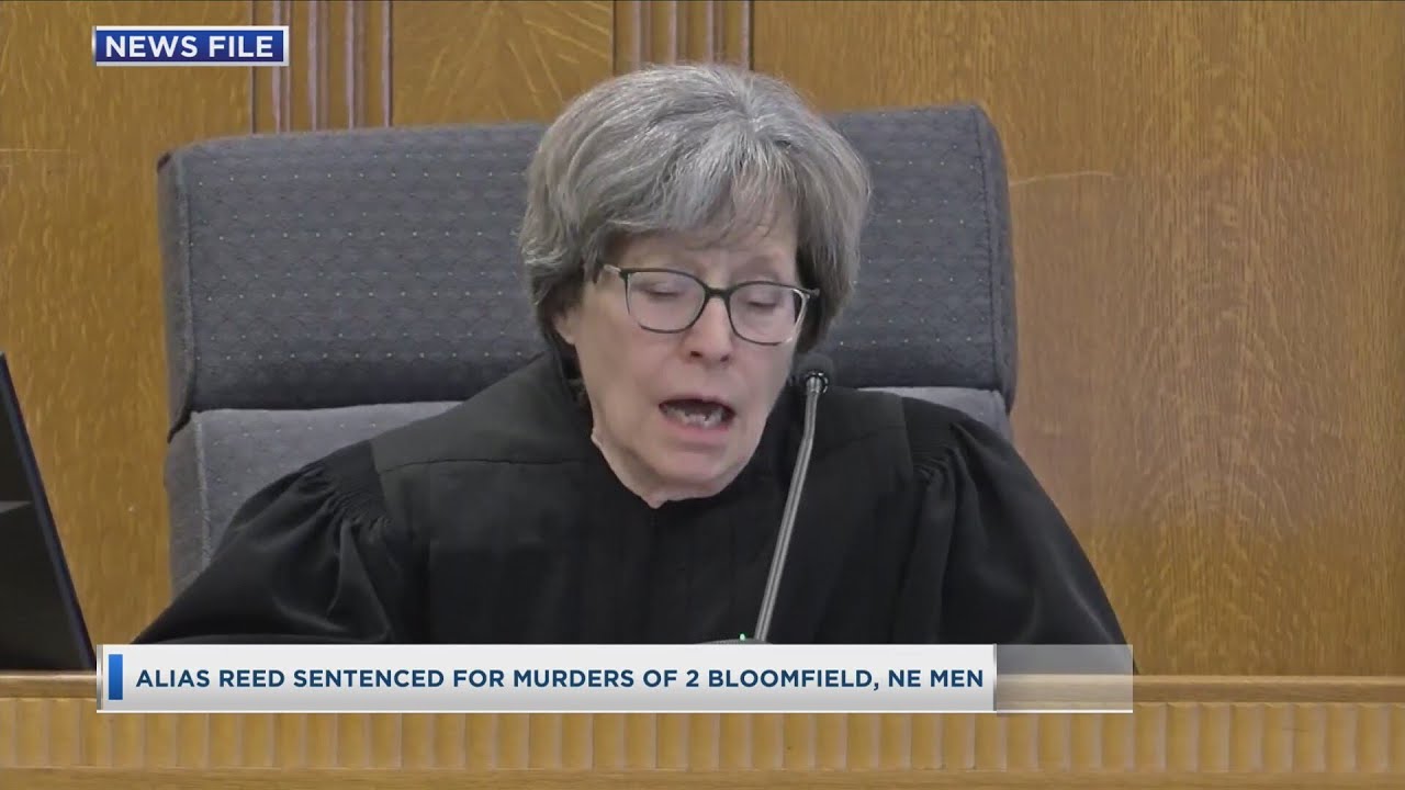 Alias Reed Sentenced For Murder Of 2 Bloomfield, Nebraska Men - YouTube