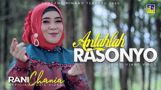 Rani Chania - Antahlah Rasonyo | Dendang Minang [Official Video]