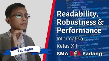 Readability, Robustness & Performance ~ Mata Pelajaran Informatika ~ Kelas XII