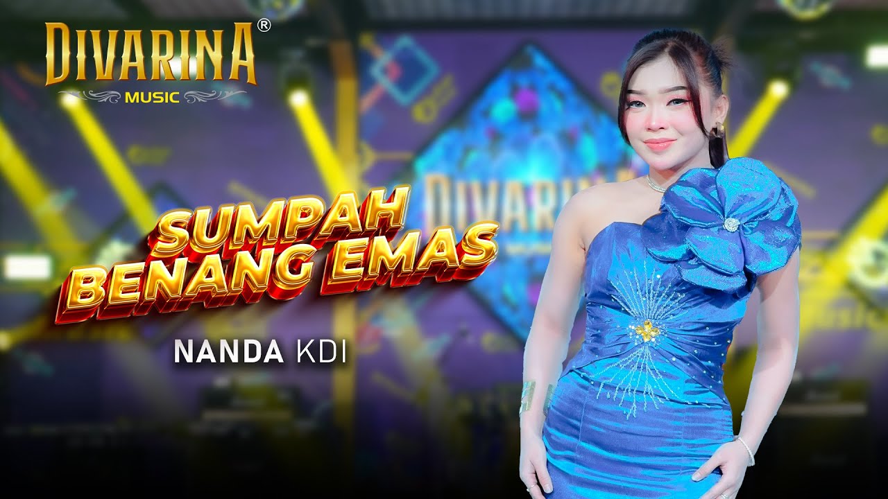 SUMPAH BENANG EMAS - NANDA KDI - DIVARINA MUSIC
