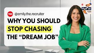 Why you should stop chasing your “dream job” with Emily the Recruiter | Fixable