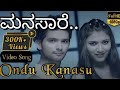 Ondu Kanasu Full HD Video Song|Manasaare Kannada Movie|Diganth |Aindritha Rai